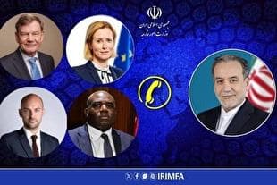گفتگوی تلفنی عراقچی با وزرای خارجه سه کشور اروپایی و هماهنگ‌کننده سیاست خارجی اتحادیه اروپا