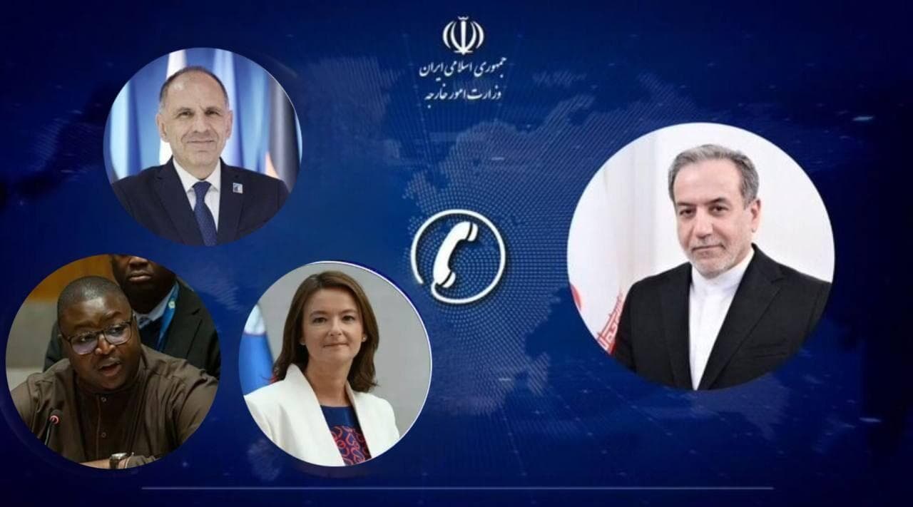 گفتگوی تلفنی عراقچی با وزرای امور خارجه یونان، اسلوونی و سیرالئون